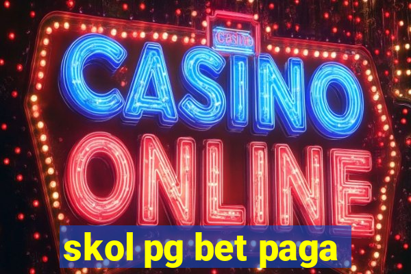skol pg bet paga