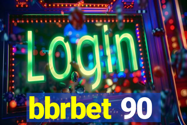 bbrbet 90