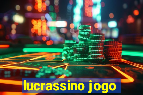 lucrassino jogo