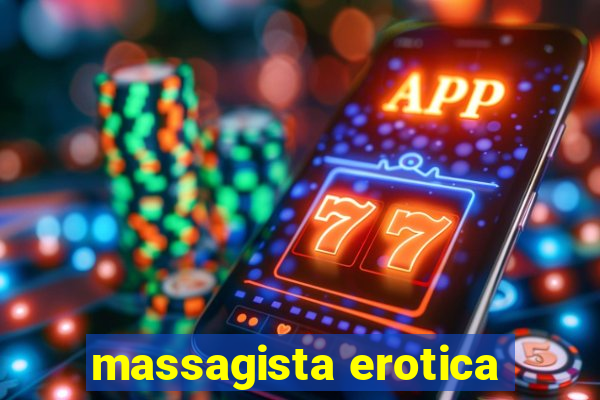 massagista erotica