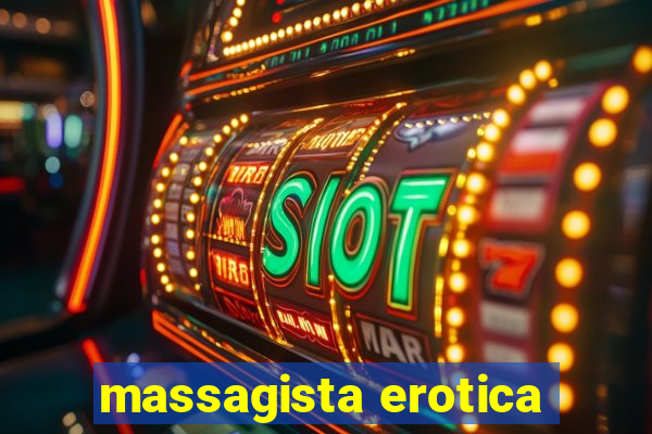 massagista erotica