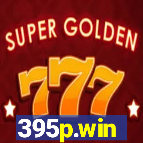 395p.win