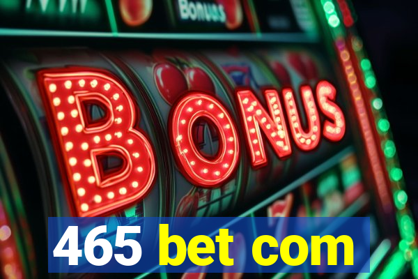 465 bet com