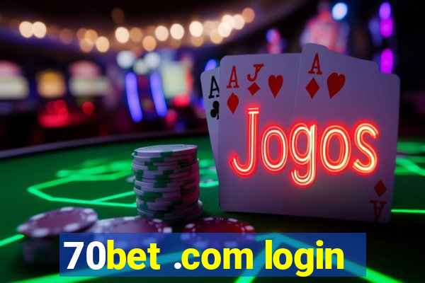70bet .com login