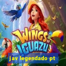 jav legendado pt