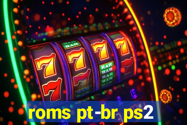 roms pt-br ps2
