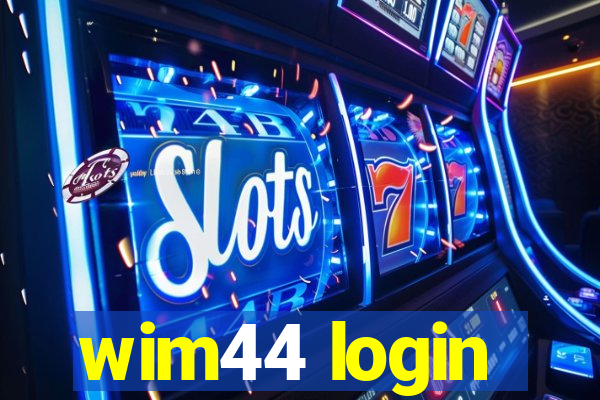 wim44 login