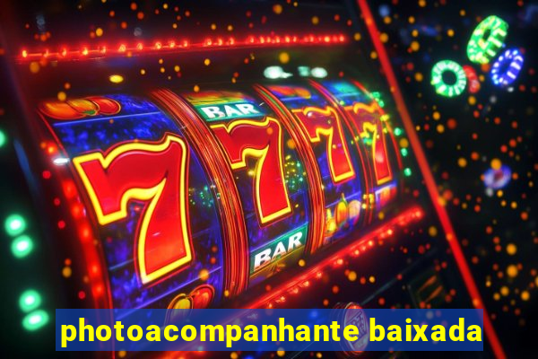photoacompanhante baixada