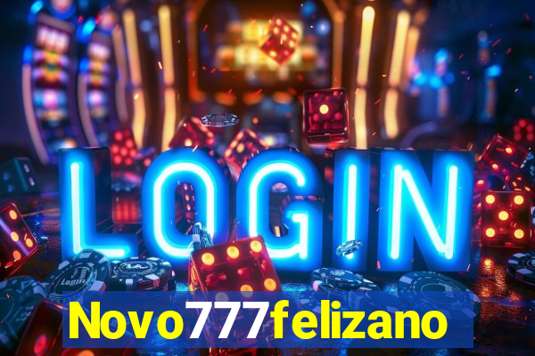 Novo777felizano