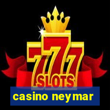 casino neymar