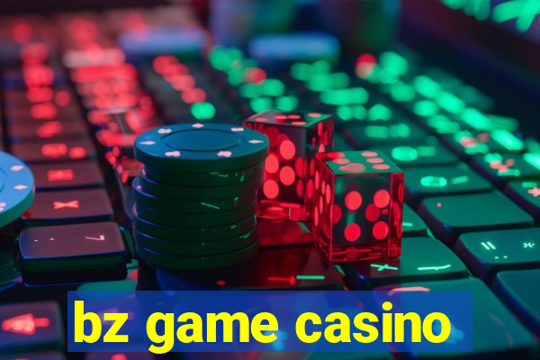 bz game casino