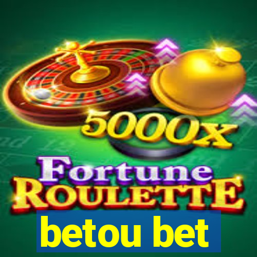 betou bet