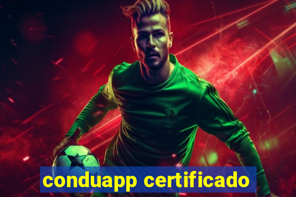 conduapp certificado
