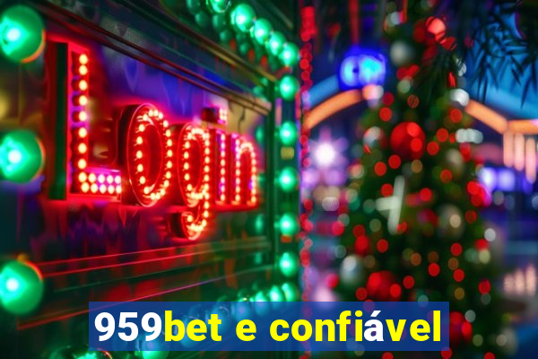 959bet e confiável
