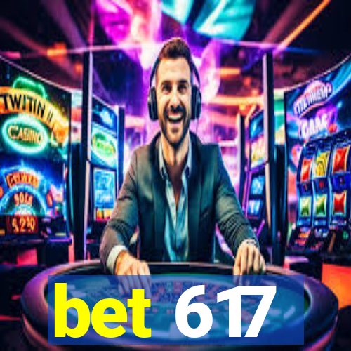bet 617