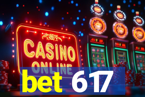 bet 617