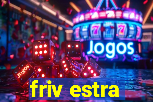 friv estra