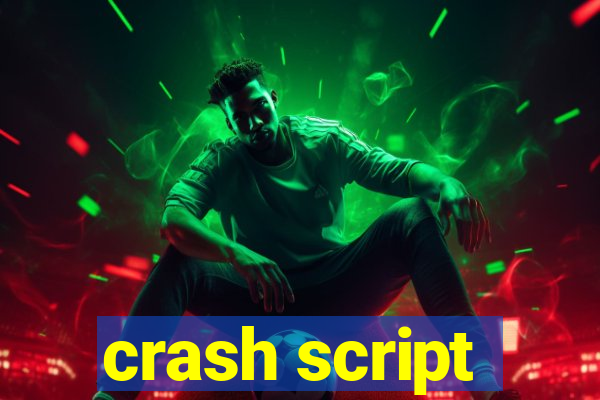 crash script