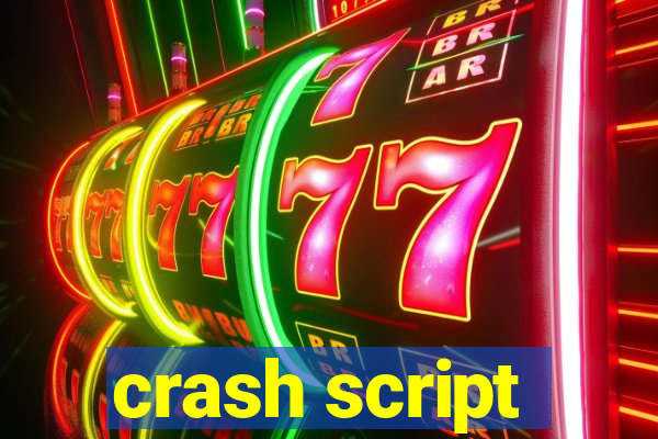 crash script