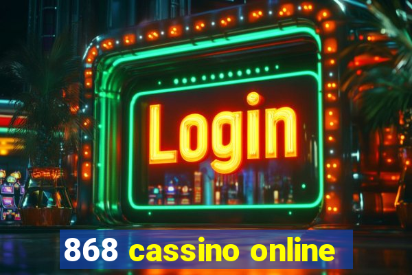 868 cassino online