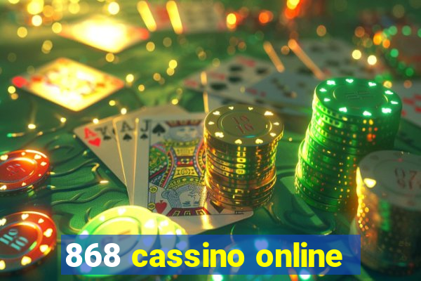 868 cassino online