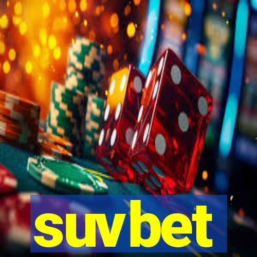 suvbet