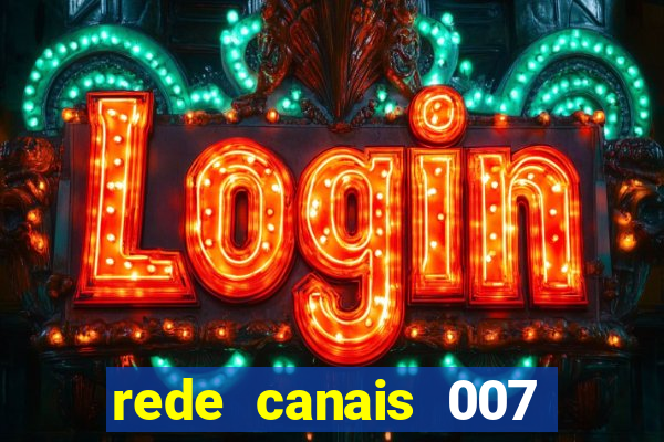 rede canais 007 cassino royale