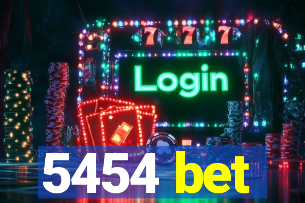 5454 bet