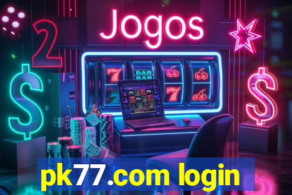 pk77.com login