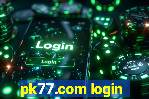 pk77.com login