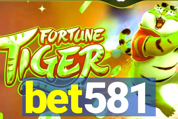 bet581