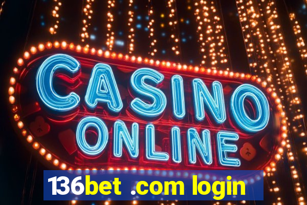 136bet .com login