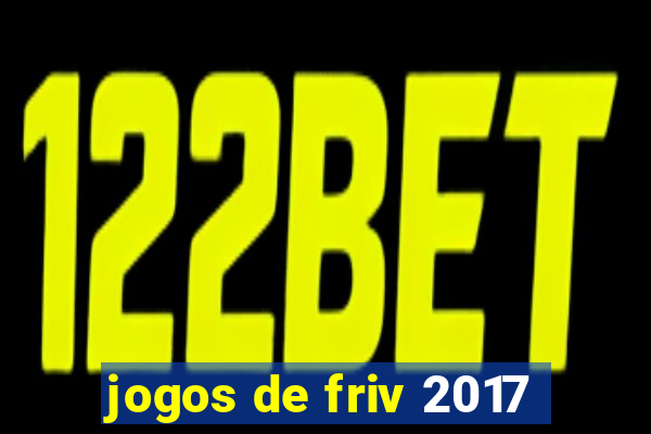 jogos de friv 2017