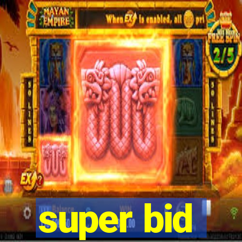 super bid