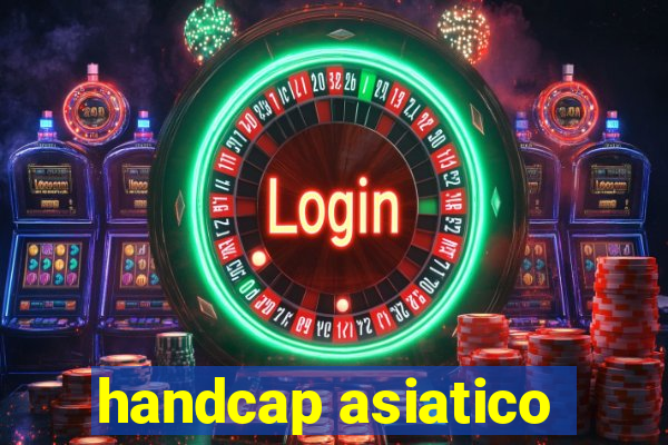 handcap asiatico