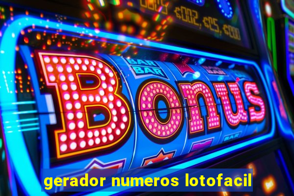 gerador numeros lotofacil