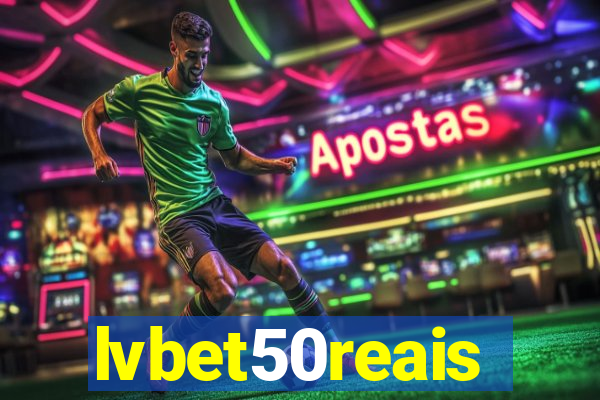 lvbet50reais