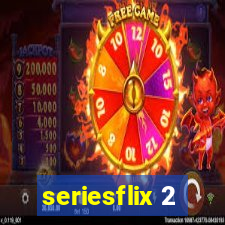 seriesflix 2