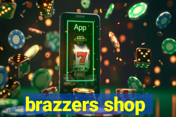 brazzers shop