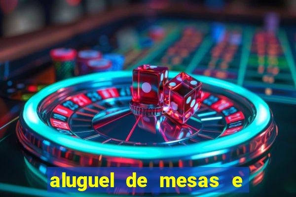 aluguel de mesas e cadeiras em benfica juiz de fora