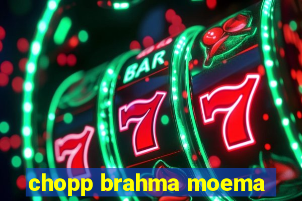 chopp brahma moema