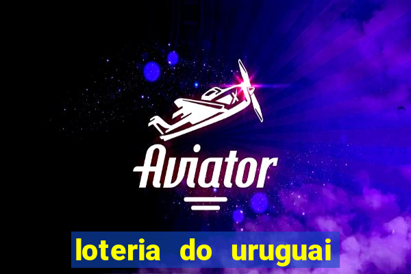 loteria do uruguai 21 horas