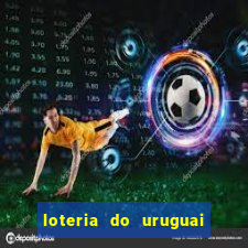 loteria do uruguai 21 horas