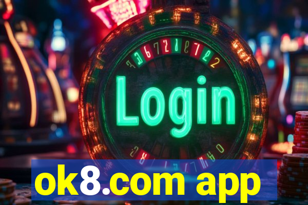 ok8.com app