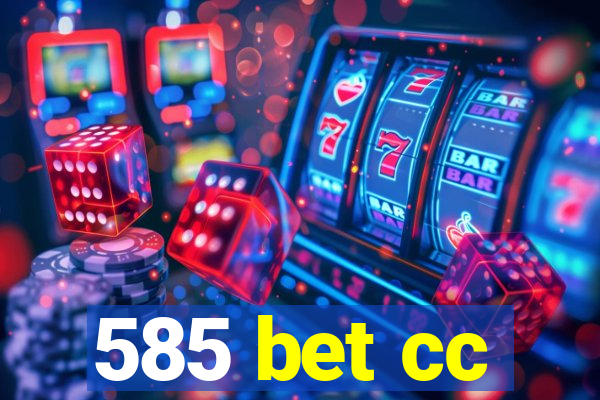 585 bet cc