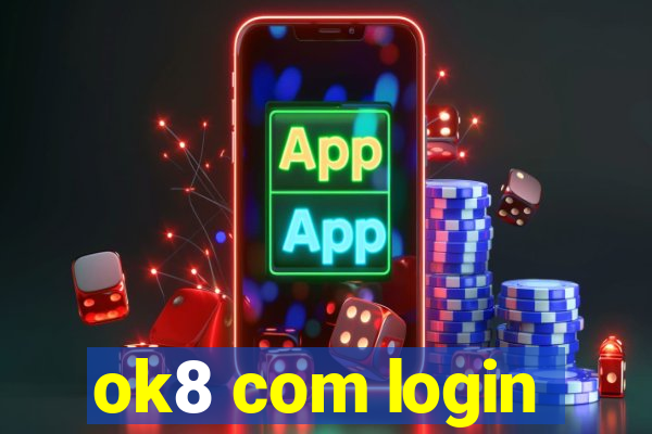 ok8 com login
