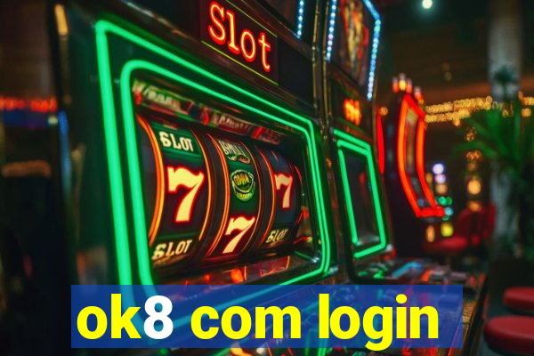 ok8 com login