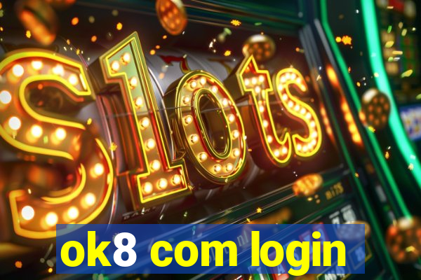 ok8 com login
