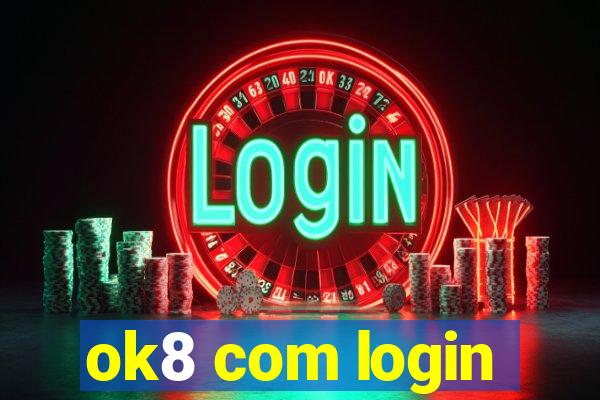 ok8 com login