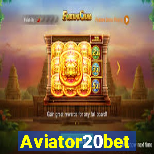 Aviator20bet